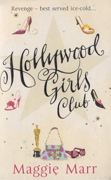 MARR, MAGGIE - Hollywood Girls Club [antikvár]