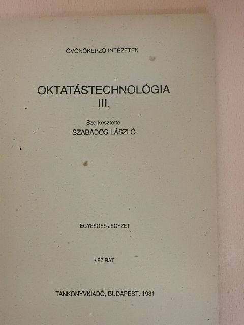 Kuti István - Oktatástechnológia III. [antikvár]