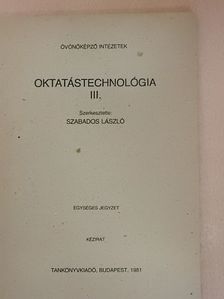 Kuti István - Oktatástechnológia III. [antikvár]
