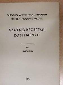 Bíró Árpád - Az Eötvös Loránd Tudományegyetem Természettudományi Karának Szakmódszertani Közleményei VII. [antikvár]