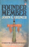 Gardner, John - Founder Member [antikvár]