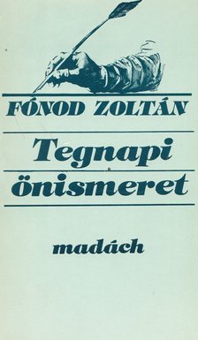 Fónod Zoltán - Tegnapi önismeret [antikvár]