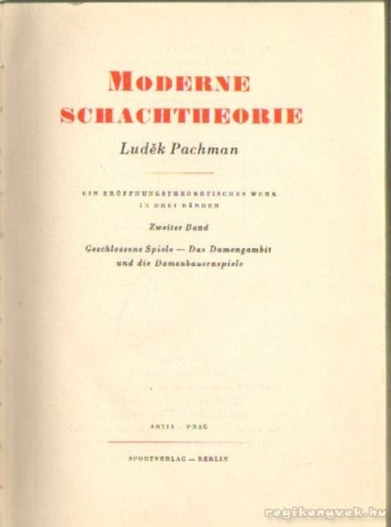Pachman, Ludek - Moderne Schachtheorie Erster Band [antikvár]