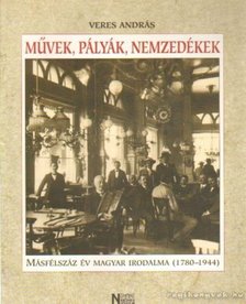 Veres András - Művek, pályák, nemzedékek [antikvár]