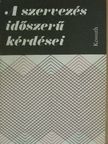 Deli László - A szervezés időszerű kérdései [antikvár]