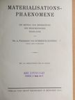 Dr. A. Freiherrn von Schrenck-Notzing - Materialisations-Phaenomene [antikvár]