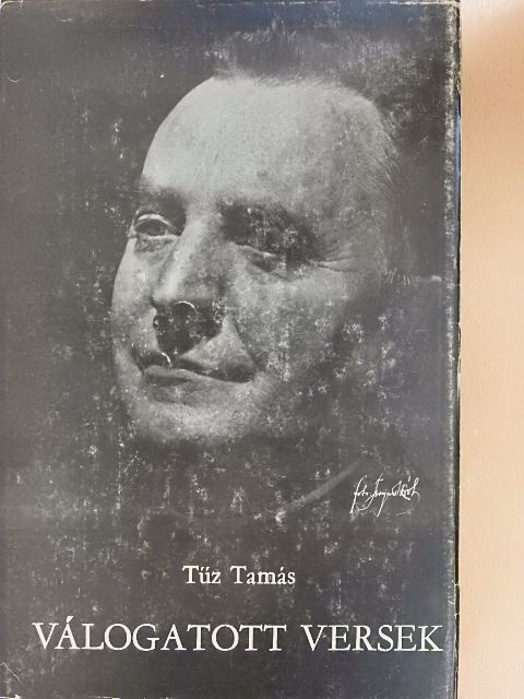 Tűz Tamás - Válogatott versek [antikvár]