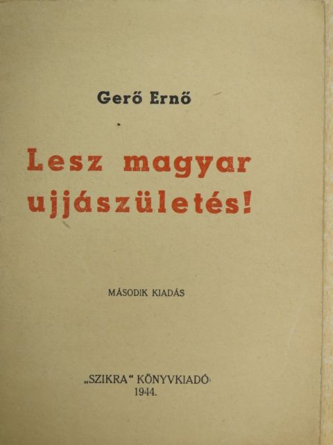 Gerő Ernő - Lesz magyar ujjászületés! [antikvár]
