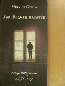 Mirnics Gyula - Jan Berger hazatér [antikvár]