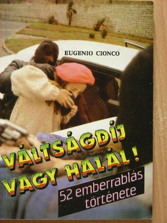 Asaih Péter - Váltságdíj vagy halál! [antikvár]