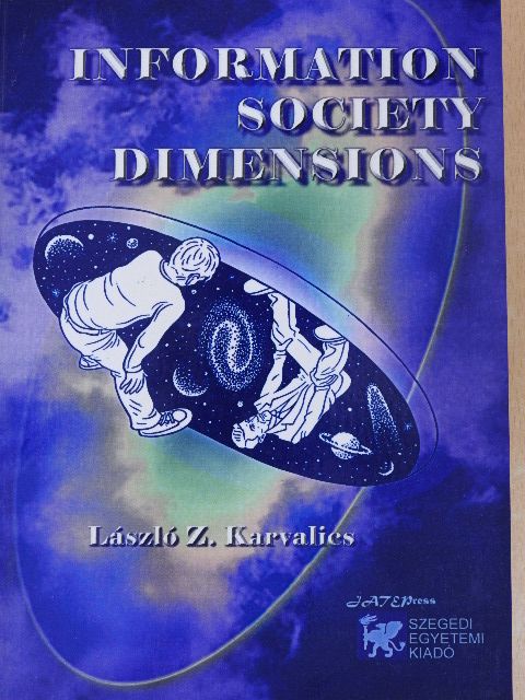 Karvalics Z. László - Information Society Dimensions [antikvár]