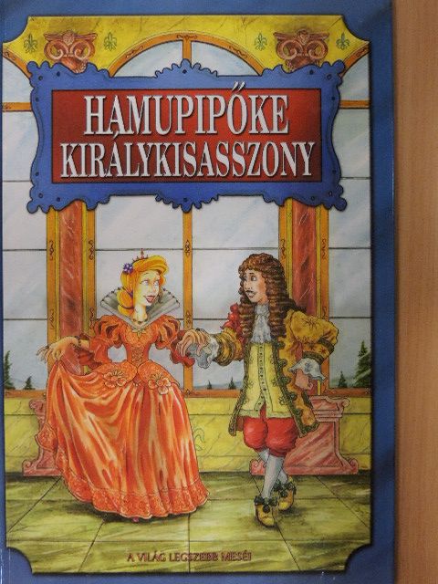 Szöllősi Péter - Hamupipőke királykisasszony [antikvár]