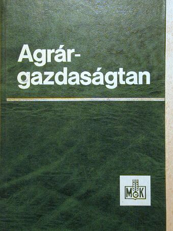 Dr. Bíró Ferenc - Agrárgazdaságtan [antikvár]