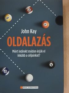 John Kay - Oldalazás [antikvár]
