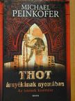 Michael Peinkofer - Thot árnyékának nyomában [antikvár]
