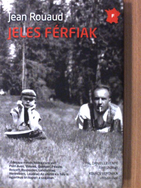 Jean Rouaud - Jeles férfiak [antikvár]