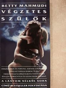 Betty Mahmudi - Végzetes szülők [antikvár]