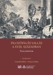 Csanádi Szilvia - Frenyó Zoltán (szerk.) - Filozófia és vallás a XVIII. században - Tanulmányok