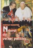 Rudolf Schuster - Návrat do velkej politiky [antikvár]