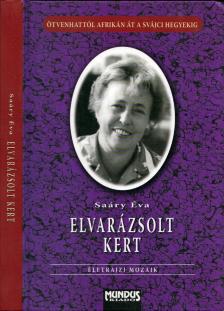 Saáry Éva - Elvarázsolt kert (dedikált) [antikvár]