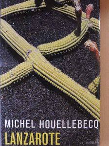 Michel Houellebecq - Lanzarote [antikvár]