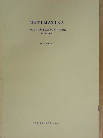 Bakos Tibor - Matematika III. [antikvár]
