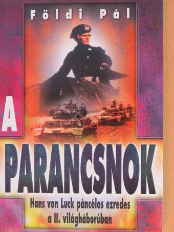 Földi Pál - A parancsnok [antikvár]