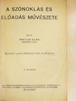 Bognár Elek - A szónoklás és előadás művészete [antikvár]