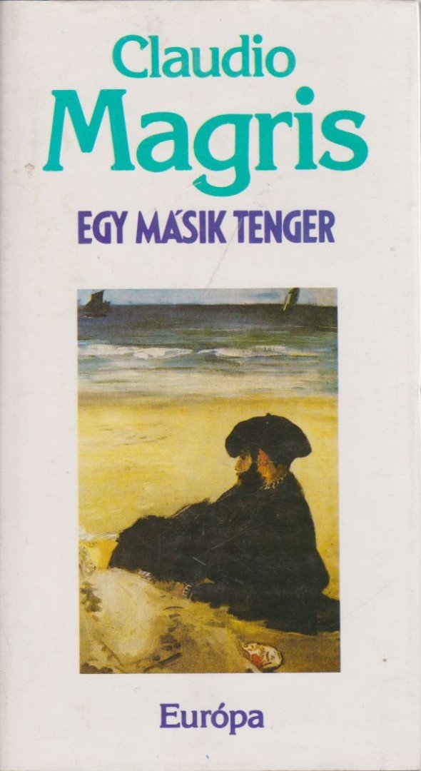Claudio MAGRIS - Egy másik tenger [antikvár]