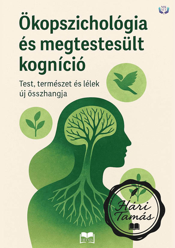 Tamás Hári - Ökopszichológia és megtestesült kogníció [eKönyv: epub, mobi]