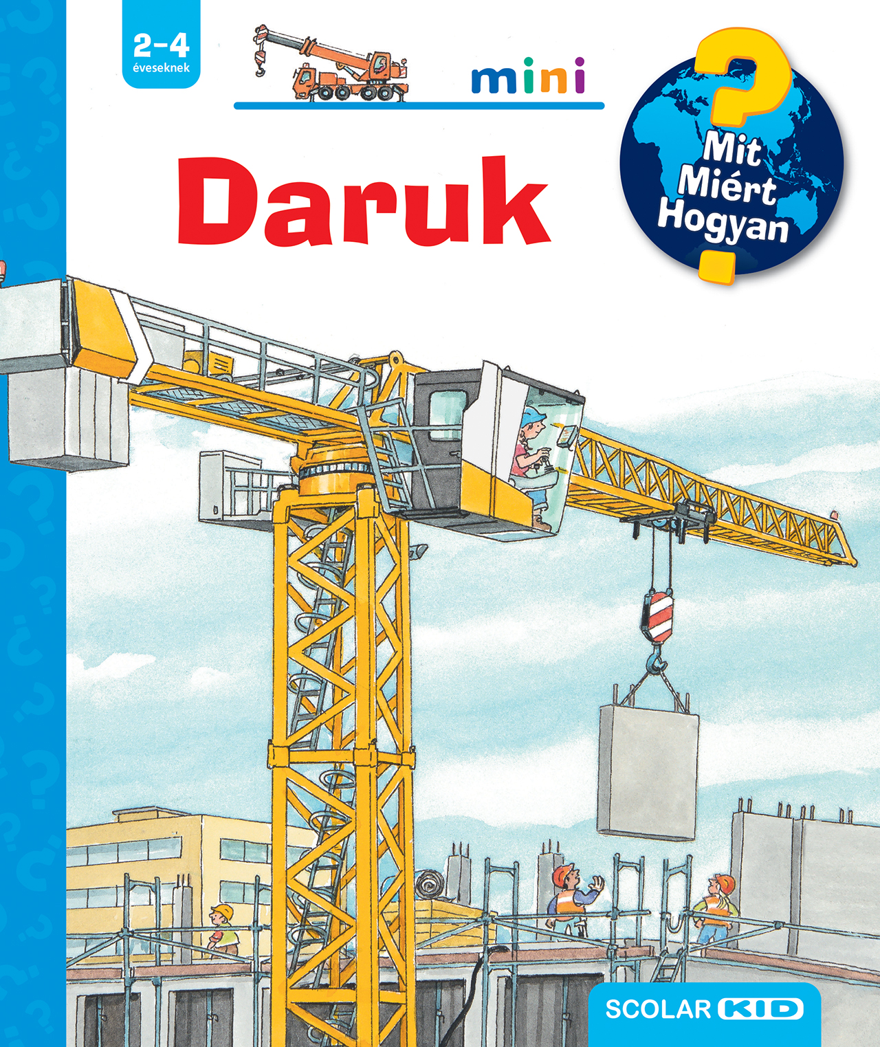 Andrea Erne - Daruk - Mit? Miért? Hogyan? Mini (76.)