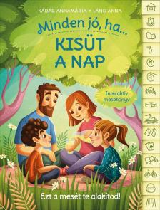 Kádár Annamária - Minden jó, ha kisüt a nap