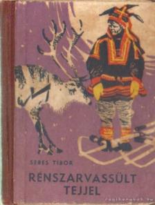 SEBES TIBOR - Rénszarvassült tejjel [antikvár]