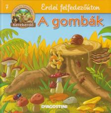 Feryal Kanbay, Stephan Gürtler - A gombák [antikvár]