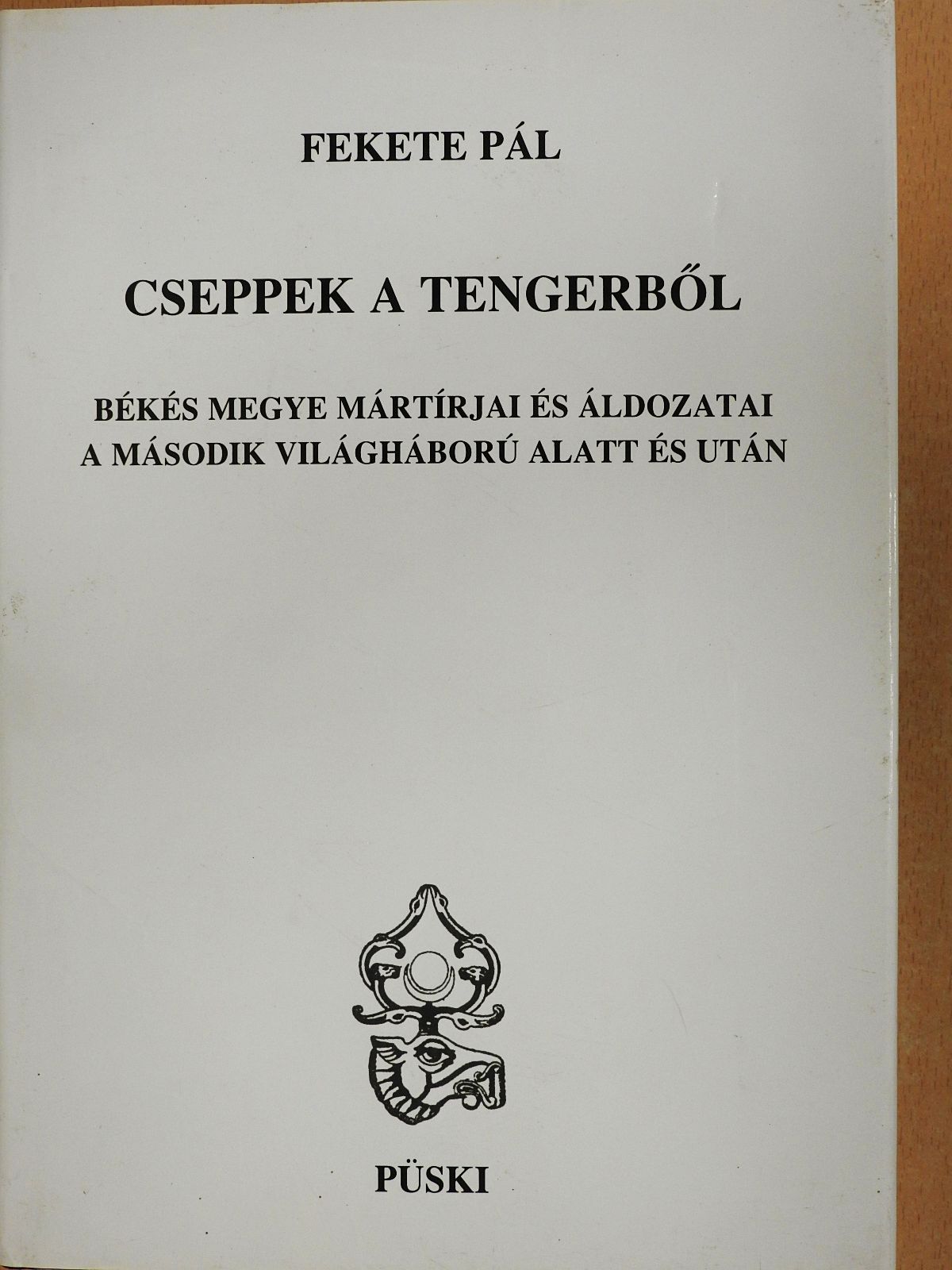 Fekete Pál - Cseppek a tengerből (dedikált példány) [antikvár]
