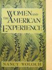Nancy Woloch - Women and the American Experience [antikvár]