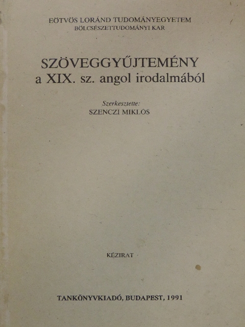 Alfred Tennyson - Szöveggyűjtemény a XIX. sz. angol irodalmából [antikvár]