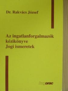 Dr. Rakvács József - Az ingatlanforgalmazók kézikönyve [antikvár]
