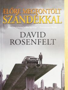 David Rosenfelt - Előre megfontolt szándékkal [antikvár]