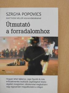 Szrgya Popovics - Útmutató a forradalomhoz [antikvár]