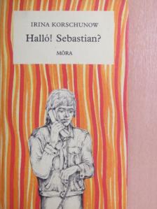Irina Korschunow - Halló! Sebastian? [antikvár]