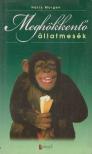 Morgen, Harry - Meghökkentő állatmesék [antikvár]