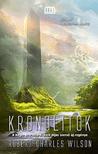 Robert Charles Wilson - Kronolitok