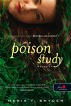 Maria V. Snyder - Poison Study - Méregtan (Puha borítós)