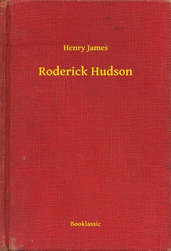 Henry James - Roderick Hudson [eKönyv: epub, mobi]
