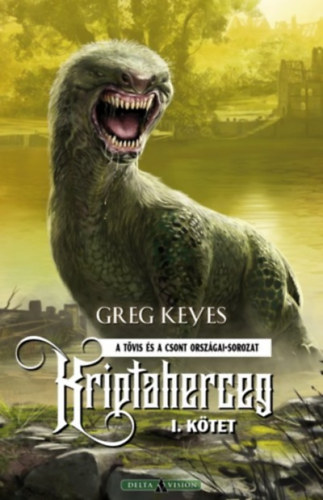 Greg Keyes - Kriptaherceg - I. kötet