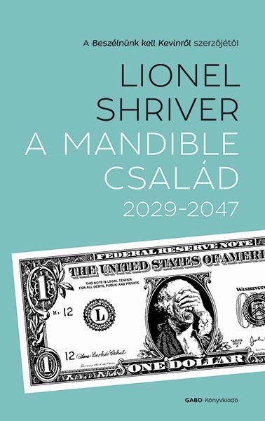 Lionel Shriver - A Mandible család