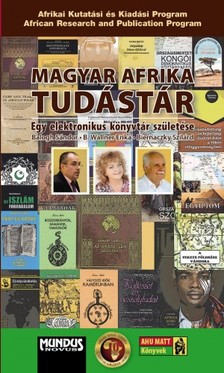 B. Wallner Erika Biernaczky Szilárd és - Magyar Afrika Tudástár [eKönyv: pdf]