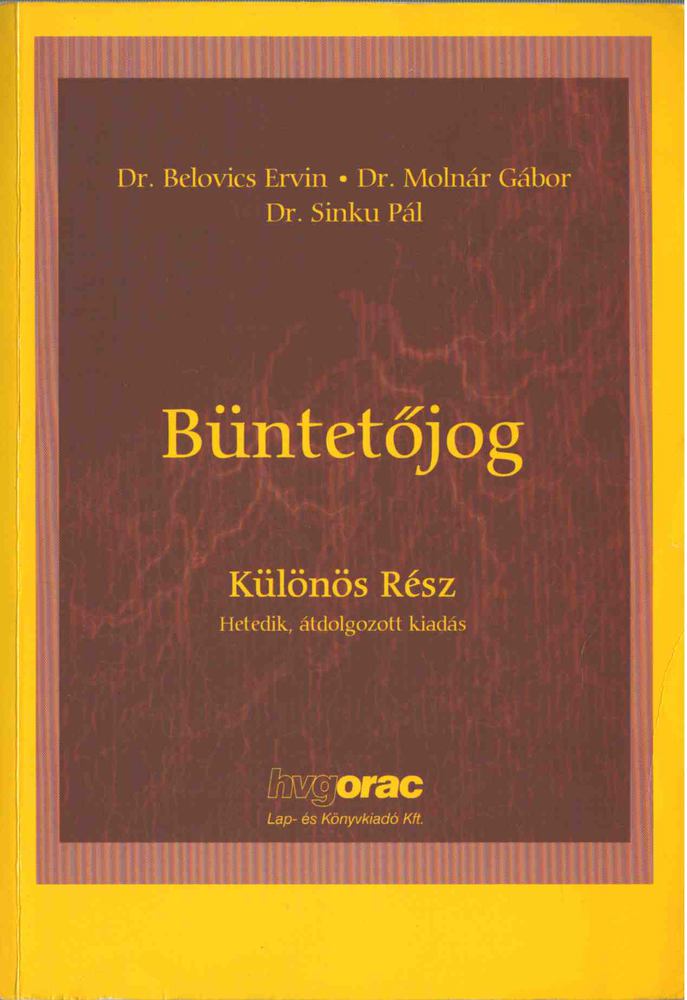 Belovics Ervin dr., Sinku Pál dr., Molnár Gábor dr. - Büntetőjog [antikvár]