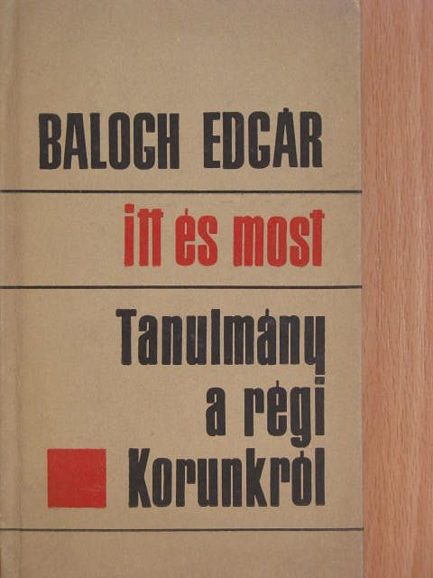 Balogh Edgár - Itt és most [antikvár]